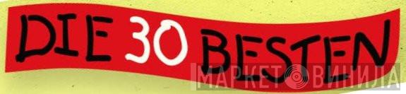 Die 30 Besten - Винил CD и Кассеты лейбла Die 30 Besten на сайте МаркетВинила