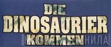 Die Dinosaurier Kommen - Винил CD и Кассеты лейбла Die Dinosaurier Kommen на сайте МаркетВинила