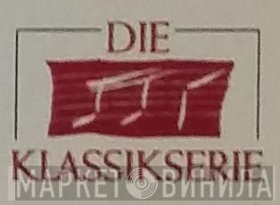 Die Klassikserie - Винил CD и Кассеты лейбла Die Klassikserie на сайте МаркетВинила