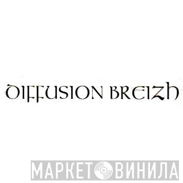 Diffusion Breizh - Винил CD и Кассеты лейбла Diffusion Breizh на сайте МаркетВинила
