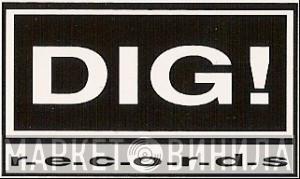 Dig! Records - Винил CD и Кассеты лейбла Dig! Records на сайте МаркетВинила