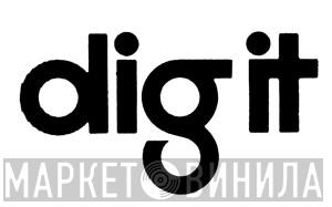 Dig It  - Винил CD и Кассеты лейбла Dig It (2) на сайте МаркетВинила