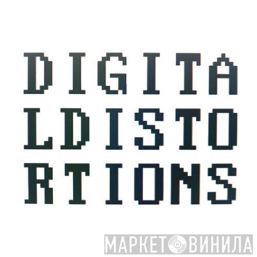 Digital Distortions - Винил CD и Кассеты лейбла Digital Distortions на сайте МаркетВинила