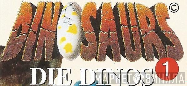 Dinosaurs - Die Dinos - Винил CD и Кассеты лейбла Dinosaurs - Die Dinos на сайте МаркетВинила