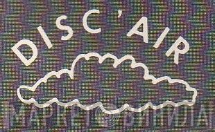 Disc' Air - Винил CD и Кассеты лейбла Disc' Air на сайте МаркетВинила