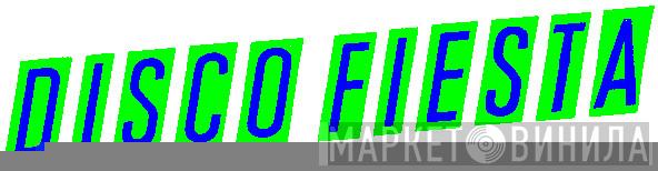 Disco Fiesta - Винил CD и Кассеты лейбла Disco Fiesta на сайте МаркетВинила