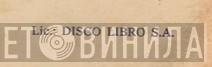 Disco Libro, S.A. - Винил CD и Кассеты лейбла Disco Libro, S.A. на сайте МаркетВинила