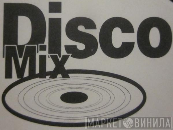 Disco Mix  - Винил CD и Кассеты лейбла Disco Mix (2) на сайте МаркетВинила