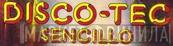 Disco-Tec Sencillo - Винил CD и Кассеты лейбла Disco-Tec Sencillo на сайте МаркетВинила