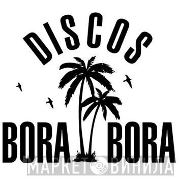 Discos Bora Bora - Винил CD и Кассеты лейбла Discos Bora Bora на сайте МаркетВинила