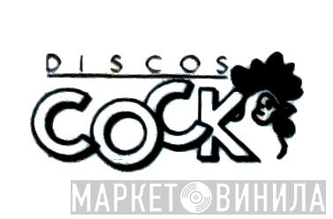 Discos Cock - Винил CD и Кассеты лейбла Discos Cock на сайте МаркетВинила