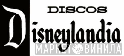 Discos Disneylandia - Винил CD и Кассеты лейбла Discos Disneylandia на сайте МаркетВинила