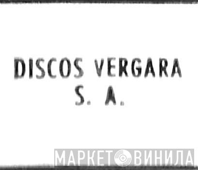 Discos Vergara, S.A. - Винил CD и Кассеты лейбла Discos Vergara, S.A. на сайте МаркетВинила