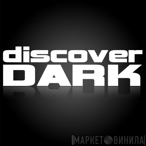 Discover Dark - Винил CD и Кассеты лейбла Discover Dark на сайте МаркетВинила