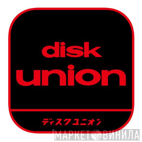 Disk Union - Винил CD и Кассеты лейбла Disk Union на сайте МаркетВинила