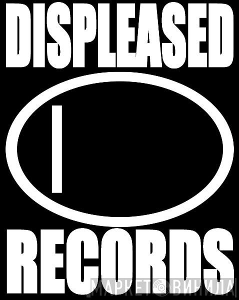 Displeased Records - Винил CD и Кассеты лейбла Displeased Records на сайте МаркетВинила