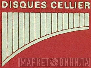 Disques Cellier - Винил CD и Кассеты лейбла Disques Cellier на сайте МаркетВинила