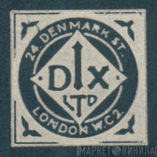 Dix Ltd. - Винил CD и Кассеты лейбла Dix Ltd. на сайте МаркетВинила