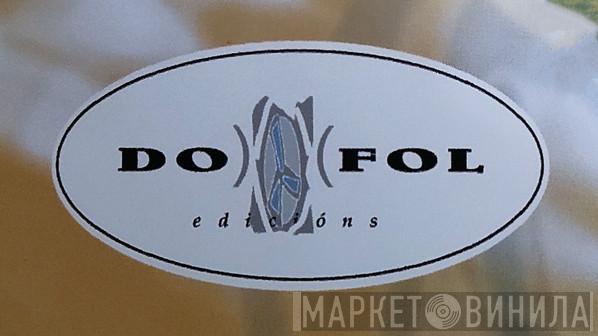 Do Fol Edicións - Винил CD и Кассеты лейбла Do Fol Edicións на сайте МаркетВинила