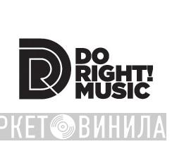 Do Right! Music - Винил CD и Кассеты лейбла Do Right! Music на сайте МаркетВинила