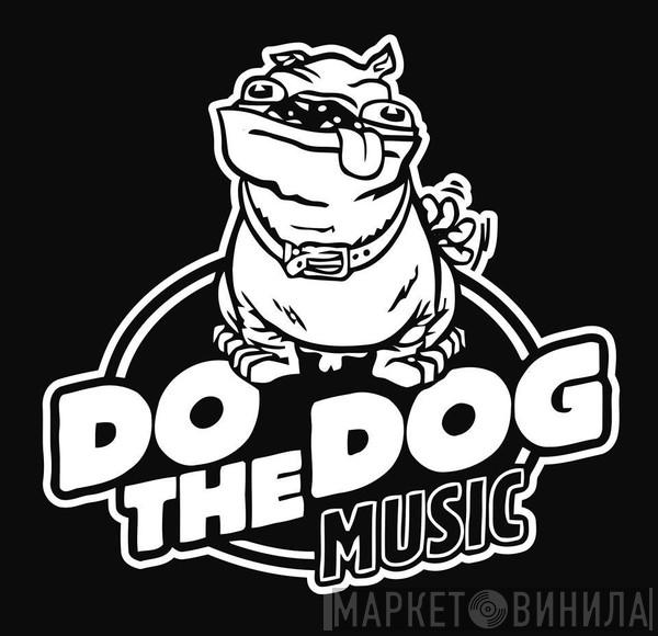 Do The Dog Music - Винил CD и Кассеты лейбла Do The Dog Music на сайте МаркетВинила
