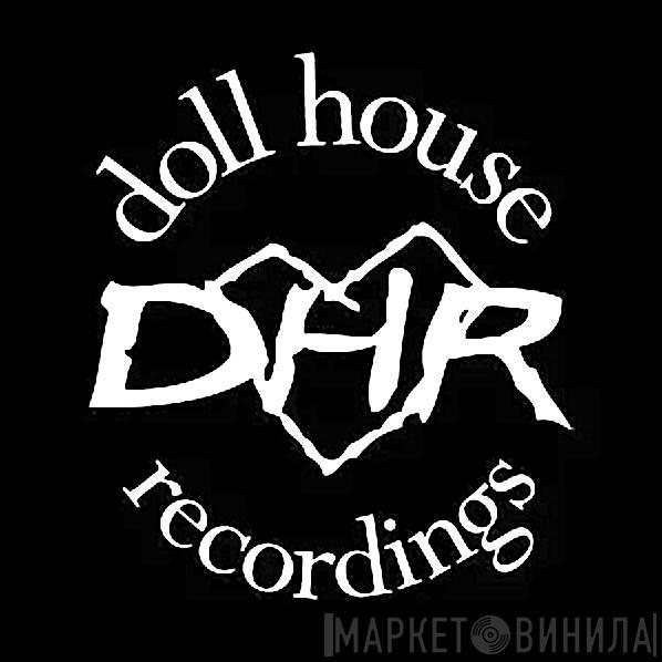 Doll House Recordings - Винил CD и Кассеты лейбла Doll House Recordings на сайте МаркетВинила