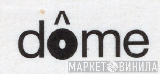 Dome Records - Винил CD и Кассеты лейбла Dome Records на сайте МаркетВинила
