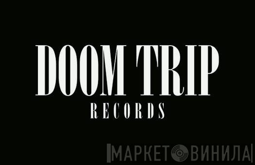 Doom Trip Records - Винил CD и Кассеты лейбла Doom Trip Records на сайте МаркетВинила