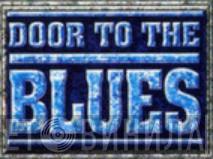 Door To The Blues - Винил CD и Кассеты лейбла Door To The Blues на сайте МаркетВинила