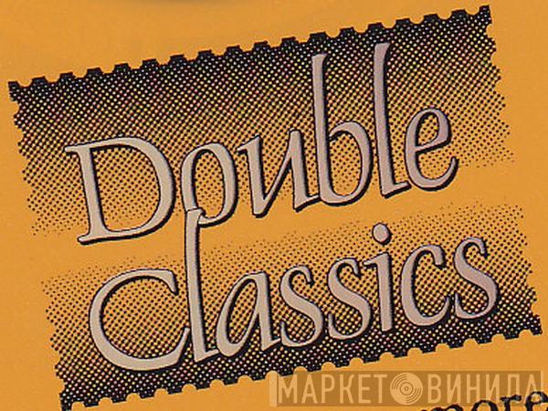 Double Classics - Винил CD и Кассеты лейбла Double Classics на сайте МаркетВинила