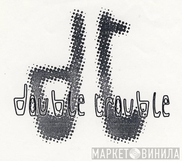 Double Trouble  - Винил CD и Кассеты лейбла Double Trouble (2) на сайте МаркетВинила