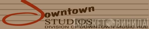 Downtown Studios - Винил CD и Кассеты лейбла Downtown Studios на сайте МаркетВинила