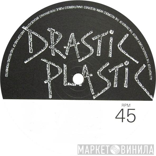 Drastic Plastic  - Винил CD и Кассеты лейбла Drastic Plastic (2) на сайте МаркетВинила