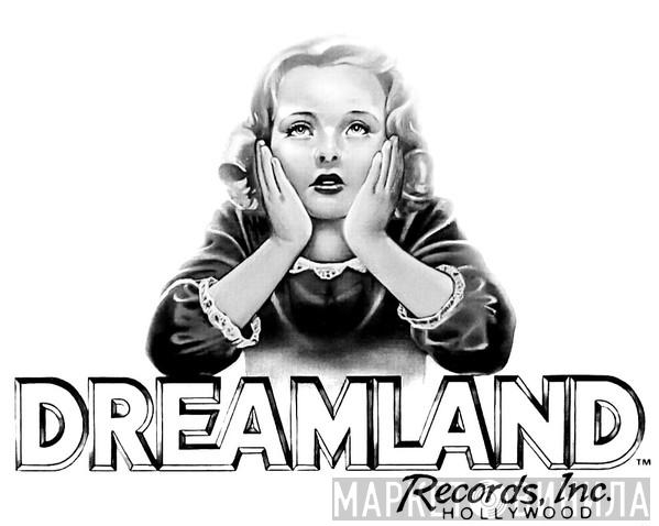 Dreamland Records, Inc. - Винил CD и Кассеты лейбла Dreamland Records, Inc. на сайте МаркетВинила