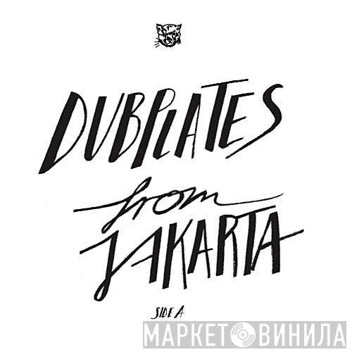 Dubplates From Jakarta - Винил CD и Кассеты лейбла Dubplates From Jakarta на сайте МаркетВинила