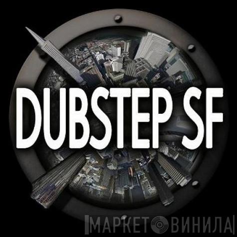 Dubstep SF - Винил CD и Кассеты лейбла Dubstep SF на сайте МаркетВинила