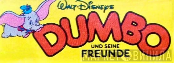 Dumbo Und Seine Freunde - Винил CD и Кассеты лейбла Dumbo Und Seine Freunde на сайте МаркетВинила