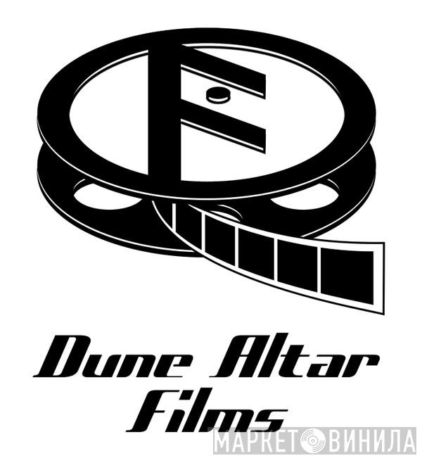 Dune Altar Films - Винил CD и Кассеты лейбла Dune Altar Films на сайте МаркетВинила