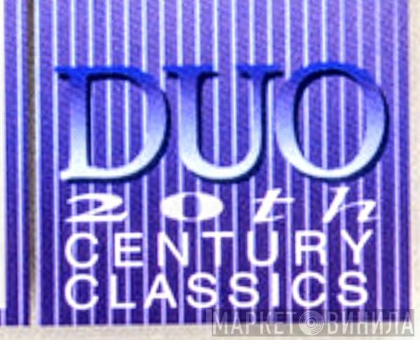 Duo 20th Century Classics - Винил CD и Кассеты лейбла Duo 20th Century Classics на сайте МаркетВинила