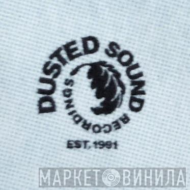 Dusted Sound Recordings - Винил CD и Кассеты лейбла Dusted Sound Recordings на сайте МаркетВинила