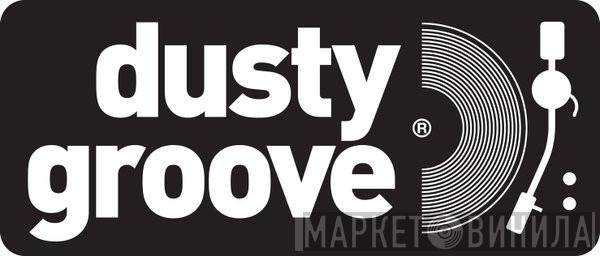 Dusty Groove America - Винил CD и Кассеты лейбла Dusty Groove America на сайте МаркетВинила
