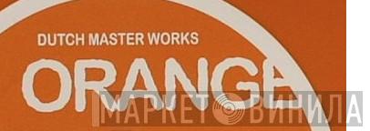 Dutch Master Works Orange - Винил CD и Кассеты лейбла Dutch Master Works Orange на сайте МаркетВинила