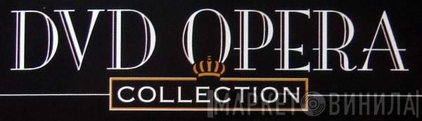 Dvd Opera Collection - Винил CD и Кассеты лейбла Dvd Opera Collection на сайте МаркетВинила