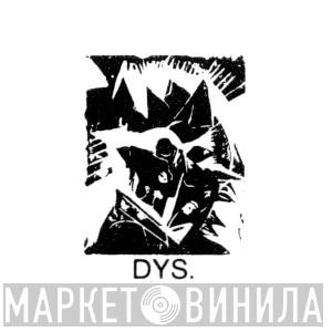 Dys - Винил CD и Кассеты лейбла Dys на сайте МаркетВинила