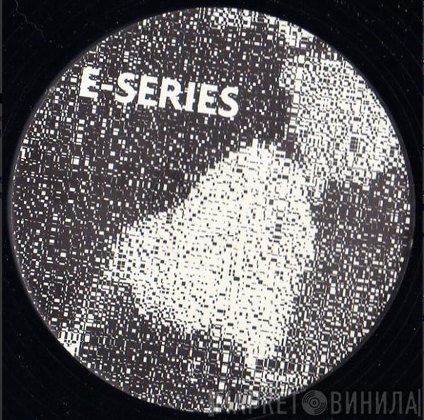 E-Series  - Винил CD и Кассеты лейбла E-Series (2) на сайте МаркетВинила