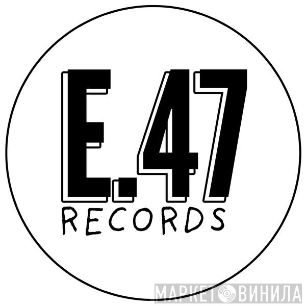 E47 Records - Винил CD и Кассеты лейбла E47 Records на сайте МаркетВинила