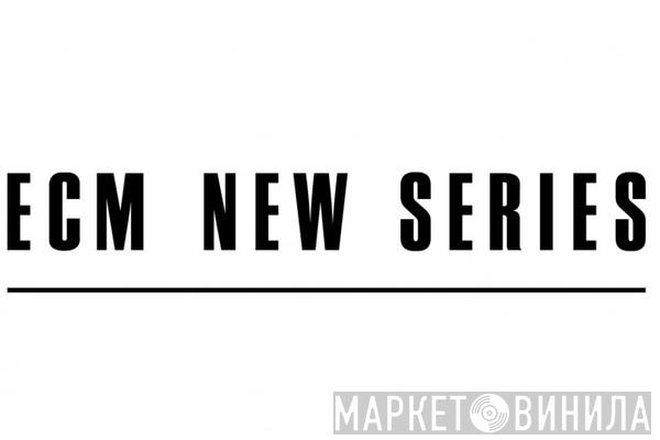 ECM New Series - Винил CD и Кассеты лейбла ECM New Series на сайте МаркетВинила