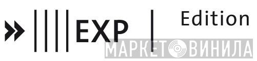 EXP Edition - Винил CD и Кассеты лейбла EXP Edition на сайте МаркетВинила
