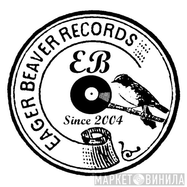 Eager Beaver Records - Винил CD и Кассеты лейбла Eager Beaver Records на сайте МаркетВинила