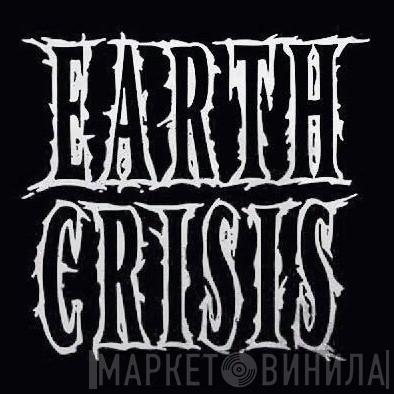 Earth Crisis - Винил CD и Кассеты лейбла Earth Crisis на сайте МаркетВинила